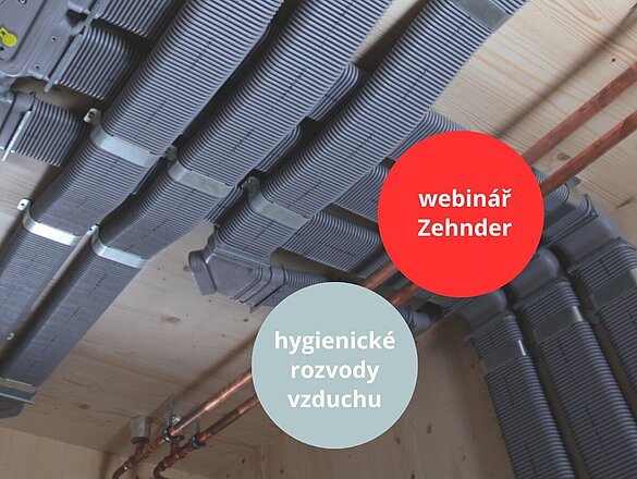 Webinář Zehnder | Komfortní větrání | Zdravý domov začíná u rozvodů vzduchu