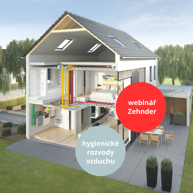 Webinář Zehnder | Komfortní větrání | Zdravý domov začíná u rozvodů vzduchu